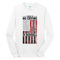 There Is No Crying In Baseball Tall Long Sleeve T-Shirt