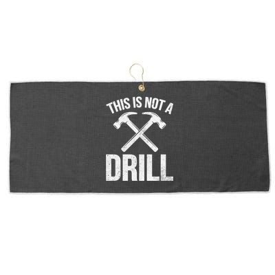 This Is Not Drill Woodworking Carpenter Woodworkers Novelty Cool Gift Large Microfiber Waffle Golf Towel