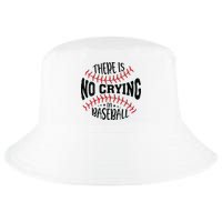 There Is No Crying In Baseball Cool Comfort Performance Bucket Hat