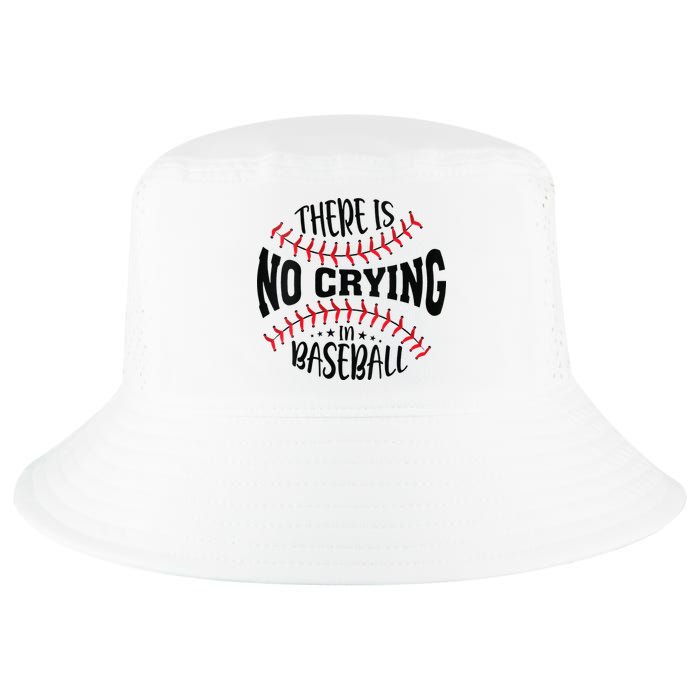 There Is No Crying In Baseball Cool Comfort Performance Bucket Hat
