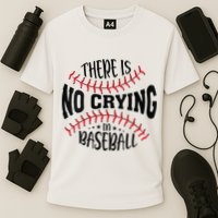 There Is No Crying In Baseball Cooling Performance Crew T-Shirt