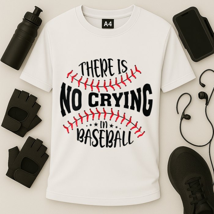 There Is No Crying In Baseball Cooling Performance Crew T-Shirt