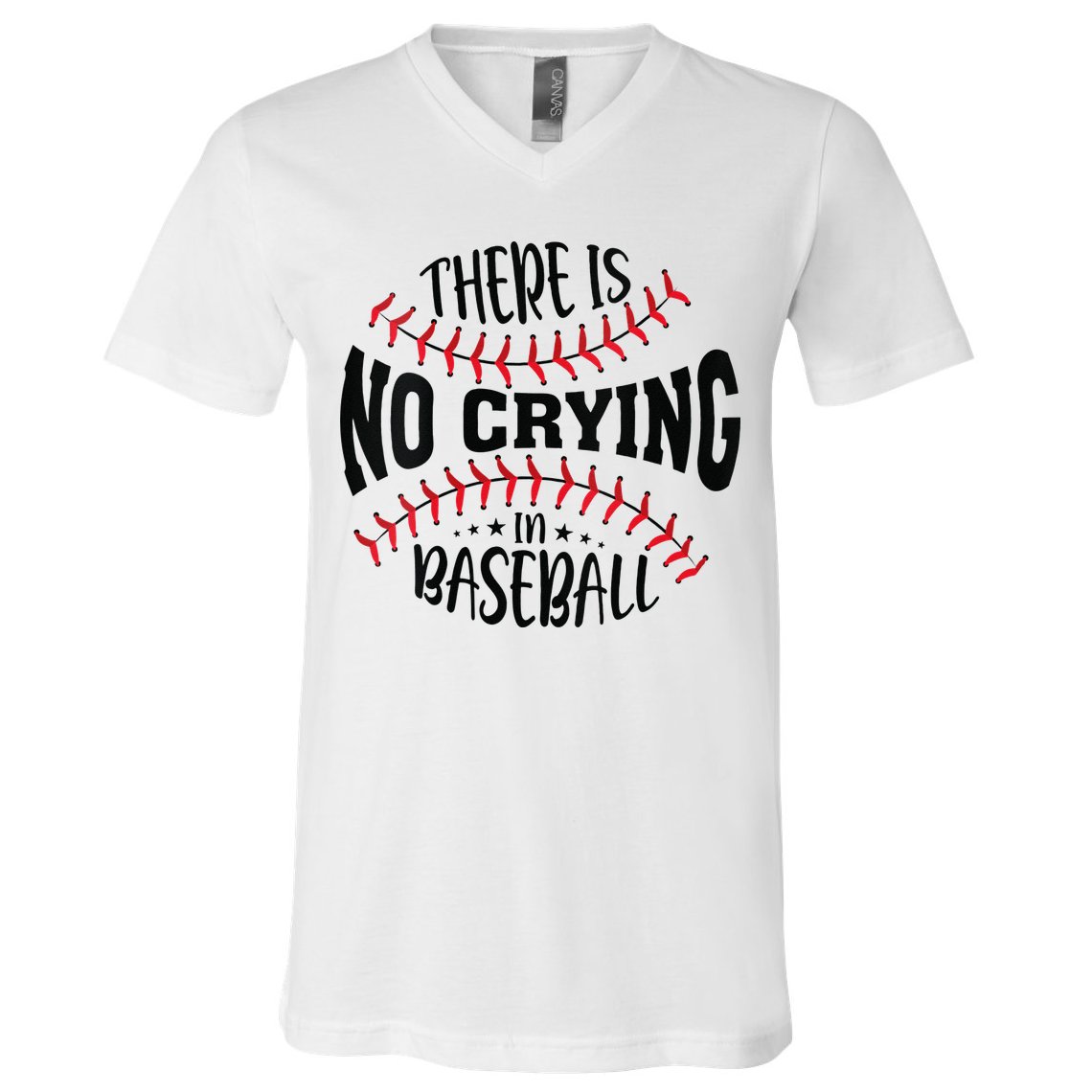 There Is No Crying In Baseball V-Neck T-Shirt