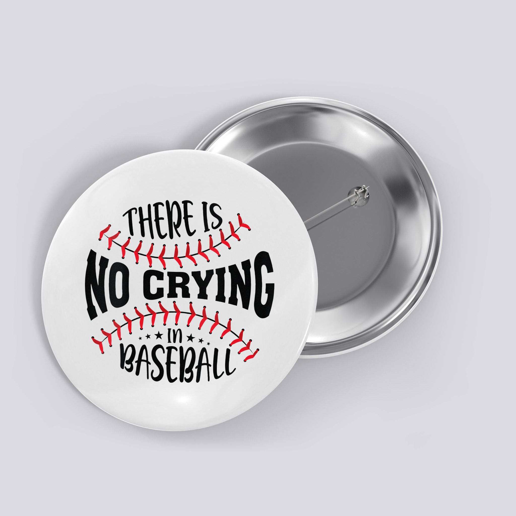There Is No Crying In Baseball Button