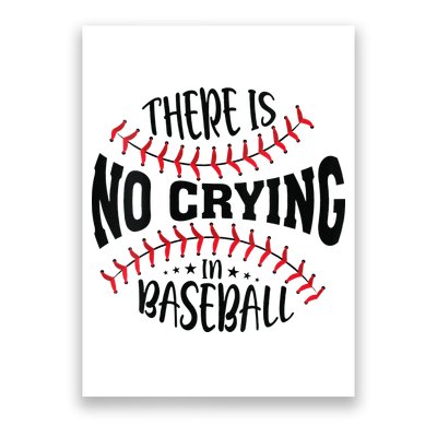 There Is No Crying In Baseball Poster