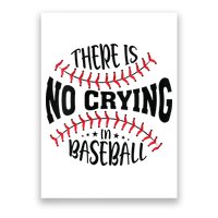 There Is No Crying In Baseball Poster