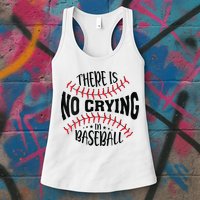 There Is No Crying In Baseball Womens Tank Top