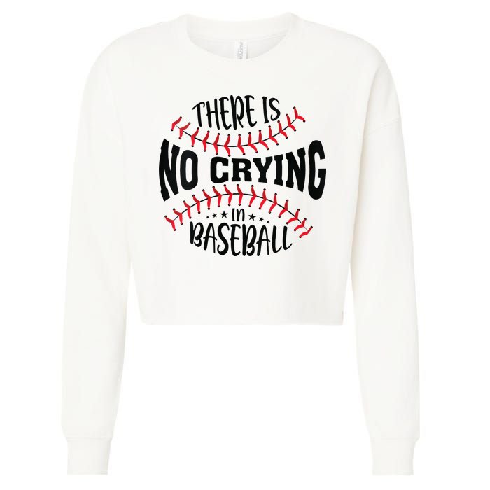 There Is No Crying In Baseball Cropped Pullover Crew