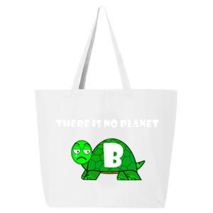 There Is No Planet B Rescue Turtle Save Our Planet Gift 25L Jumbo Tote