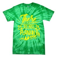 There Is No Planet B Tie-Dye T-Shirt