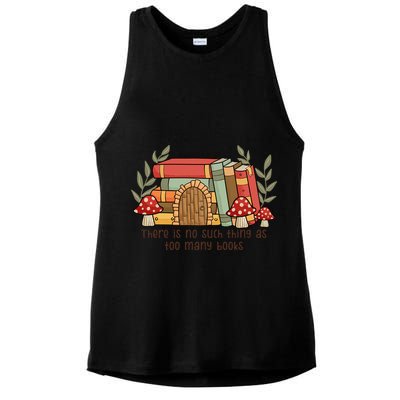 There Is No Such Thing As Too Many Books Gift For Reading Books Ladies PosiCharge Tri-Blend Wicking Tank