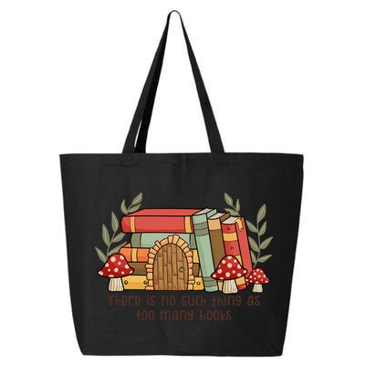 There Is No Such Thing As Too Many Books Gift For Reading Books 25L Jumbo Tote