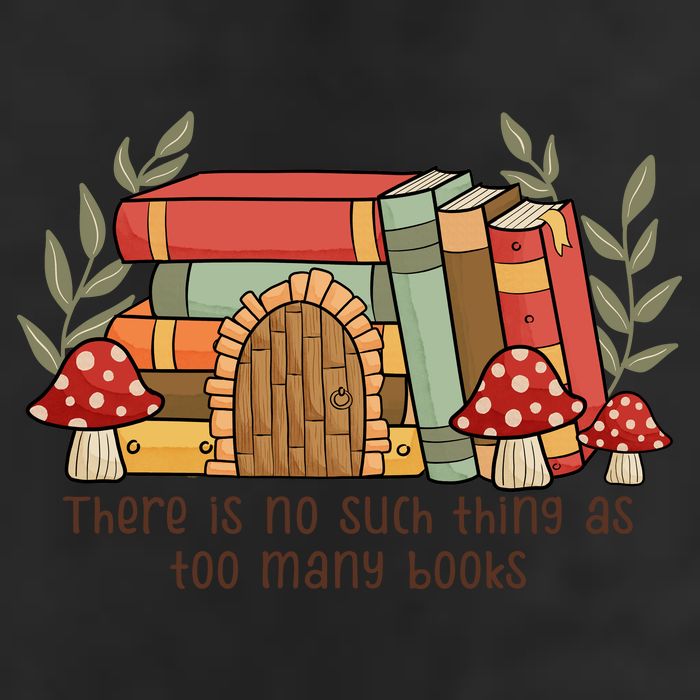 There Is No Such Thing As Too Many Books Gift For Reading Books 25L Jumbo Tote