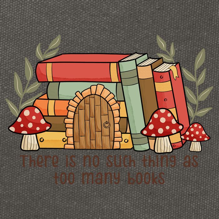 There Is No Such Thing As Too Many Books Gift For Reading Books Cotton Canvas Backpack