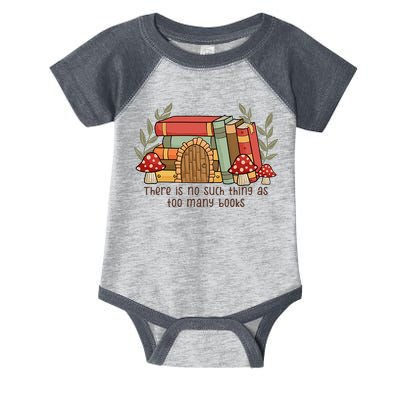 There Is No Such Thing As Too Many Books Gift For Reading Books Infant Baby Jersey Bodysuit