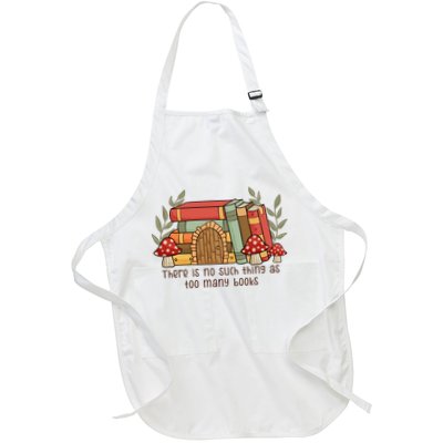 There Is No Such Thing As Too Many Books Gift For Reading Books Apron