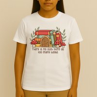 There Is No Such Thing As Too Many Books Gift For Reading Books T-Shirt
