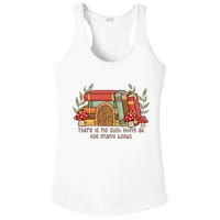 There Is No Such Thing As Too Many Books Gift For Reading Books Ladies PosiCharge Competitor Racerback Tank