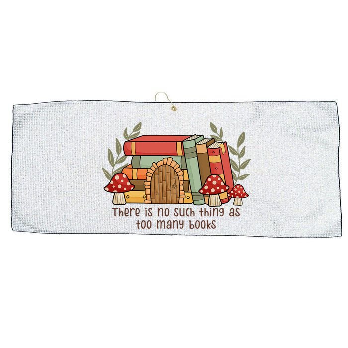 There Is No Such Thing As Too Many Books Gift For Reading Books Large Microfiber Waffle Golf Towel