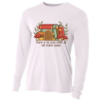There Is No Such Thing As Too Many Books Gift For Reading Books Cooling Performance Long Sleeve Crew