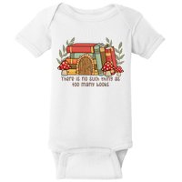 There Is No Such Thing As Too Many Books Gift For Reading Books Baby Bodysuit