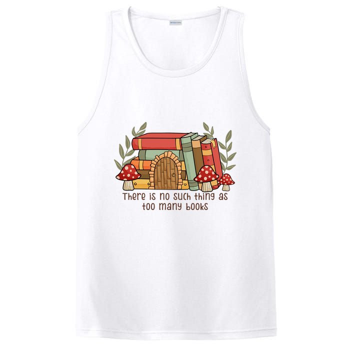 There Is No Such Thing As Too Many Books Gift For Reading Books PosiCharge Competitor Tank
