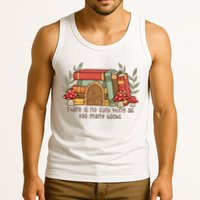 There Is No Such Thing As Too Many Books Gift For Reading Books Tank Top