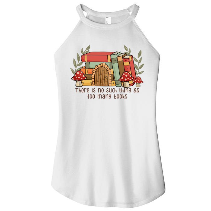 There Is No Such Thing As Too Many Books Gift For Reading Books Women's Perfect Tri Rocker Tank