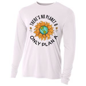 There Is No Planet B Only Plan A Earth Day Save The Planet Gift Idea Cooling Performance Long Sleeve Crew