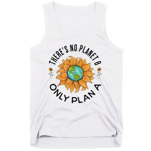 There Is No Planet B Only Plan A Earth Day Save The Planet Gift Idea Tank Top