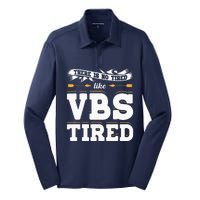 There Is No Tired Like VBS Tired Christian Bible School Camp Silk Touch Performance Long Sleeve Polo