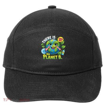 There Is No Planet B Earth Day Funny Eco Plant Hand 7-Panel Snapback Hat