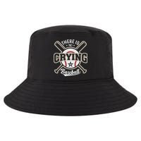 There Is No Crying In Baseball Cool Comfort Performance Bucket Hat