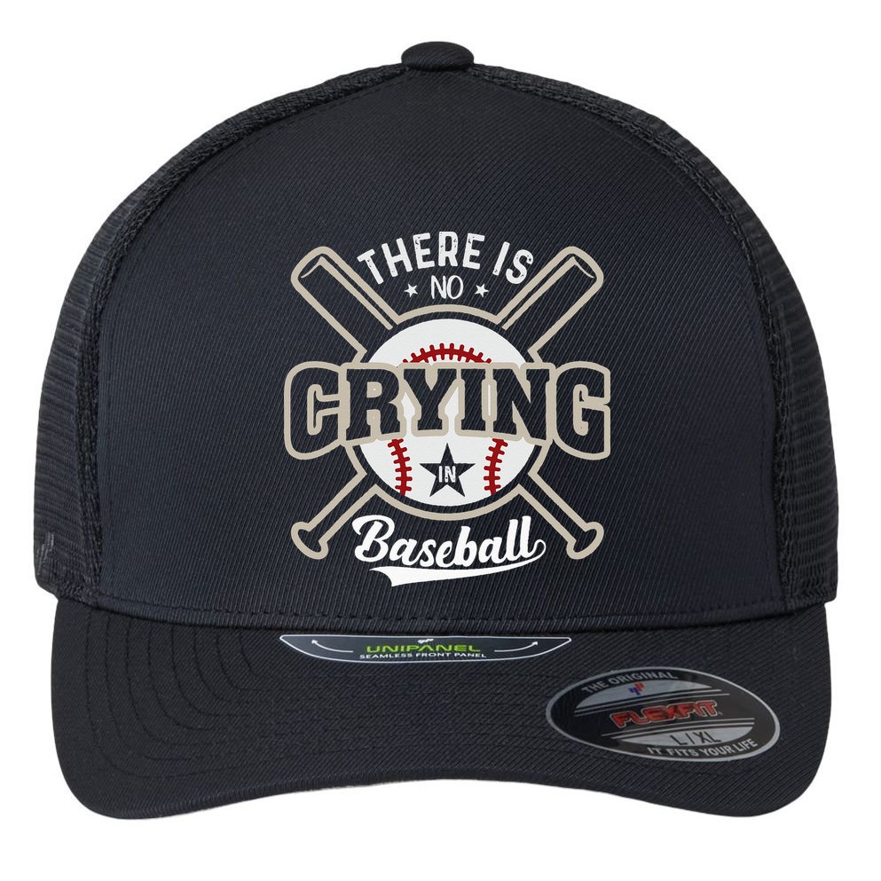 There Is No Crying In Baseball Flexfit Unipanel Trucker Cap