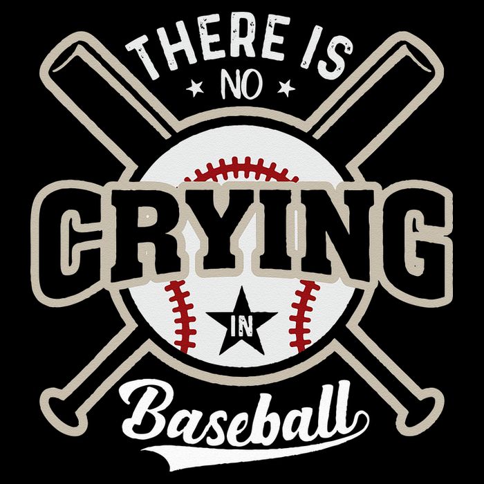 There Is No Crying In Baseball Long Sleeve Shirt