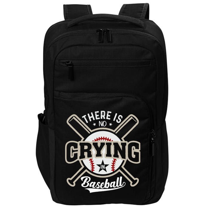 There Is No Crying In Baseball Impact Tech Backpack