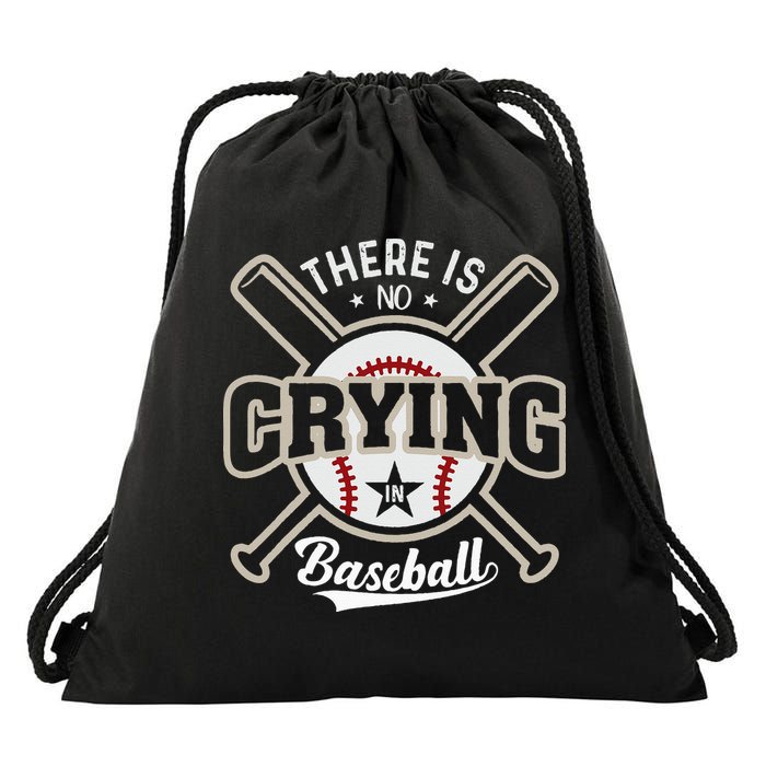 There Is No Crying In Baseball Drawstring Bag