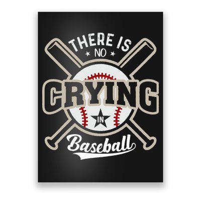 There Is No Crying In Baseball Poster