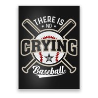 There Is No Crying In Baseball Poster