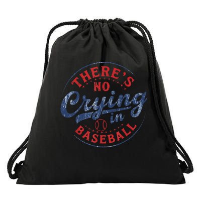 There Is No Crying In Baseball Funny Game Day Baseball Mom  Drawstring Bag