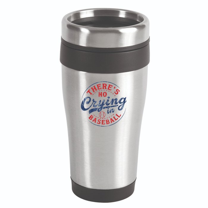 There Is No Crying In Baseball Funny Game Day Baseball Mom  16oz Travel Tumbler