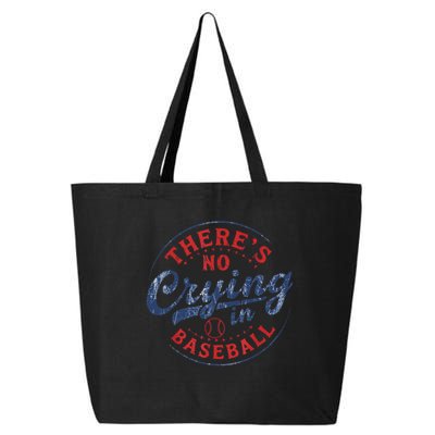 There Is No Crying In Baseball Funny Game Day Baseball Mom  25L Jumbo Tote