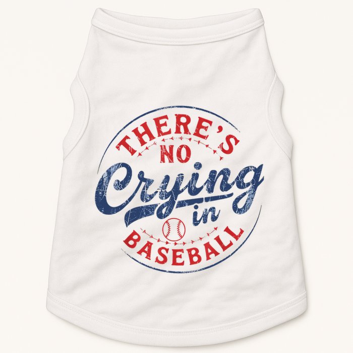 There Is No Crying In Baseball Funny Game Day Baseball Mom  Doggie Tank