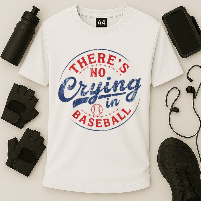 There Is No Crying In Baseball Funny Game Day Baseball Mom  Performance Shirt