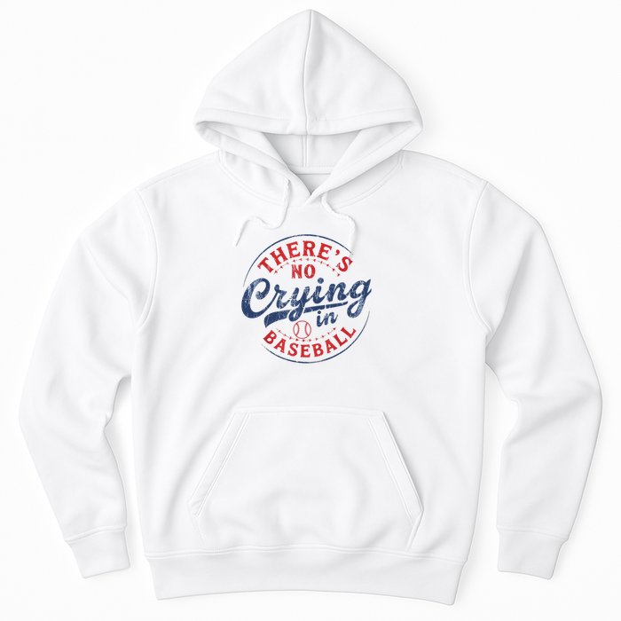 There Is No Crying In Baseball Funny Game Day Baseball Mom  Hoodie