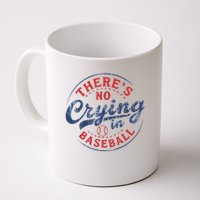 There Is No Crying In Baseball Funny Game Day Baseball Mom  Mug
