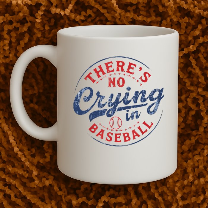 There Is No Crying In Baseball Funny Game Day Baseball Mom  Mug