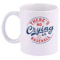 There Is No Crying In Baseball Funny Game Day Baseball Mom  11oz C Handle Ceramic Mug
