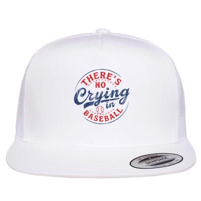 There Is No Crying In Baseball Funny Game Day Baseball Mom  Flatbill Hat
