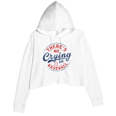 There Is No Crying In Baseball Funny Game Day Baseball Mom  Crop Fleece Hoodie